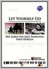 Let Yourself Go: The Lives of Jazz Pianist Fred Hersch